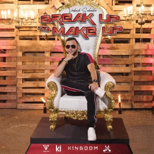 Listen to Break Up to Make Up (clean) (Explicit) song with lyrics from Veekash Sahadeo