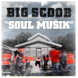 Big Scoob的專輯Soul Musik