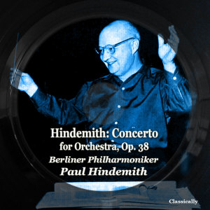 Album Hindemith: Concerto for Orchestra, Op. 38 from Paul Hindemith