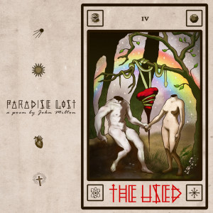 Listen to Paradise Lost, a poem by John Milton song with lyrics from The Used