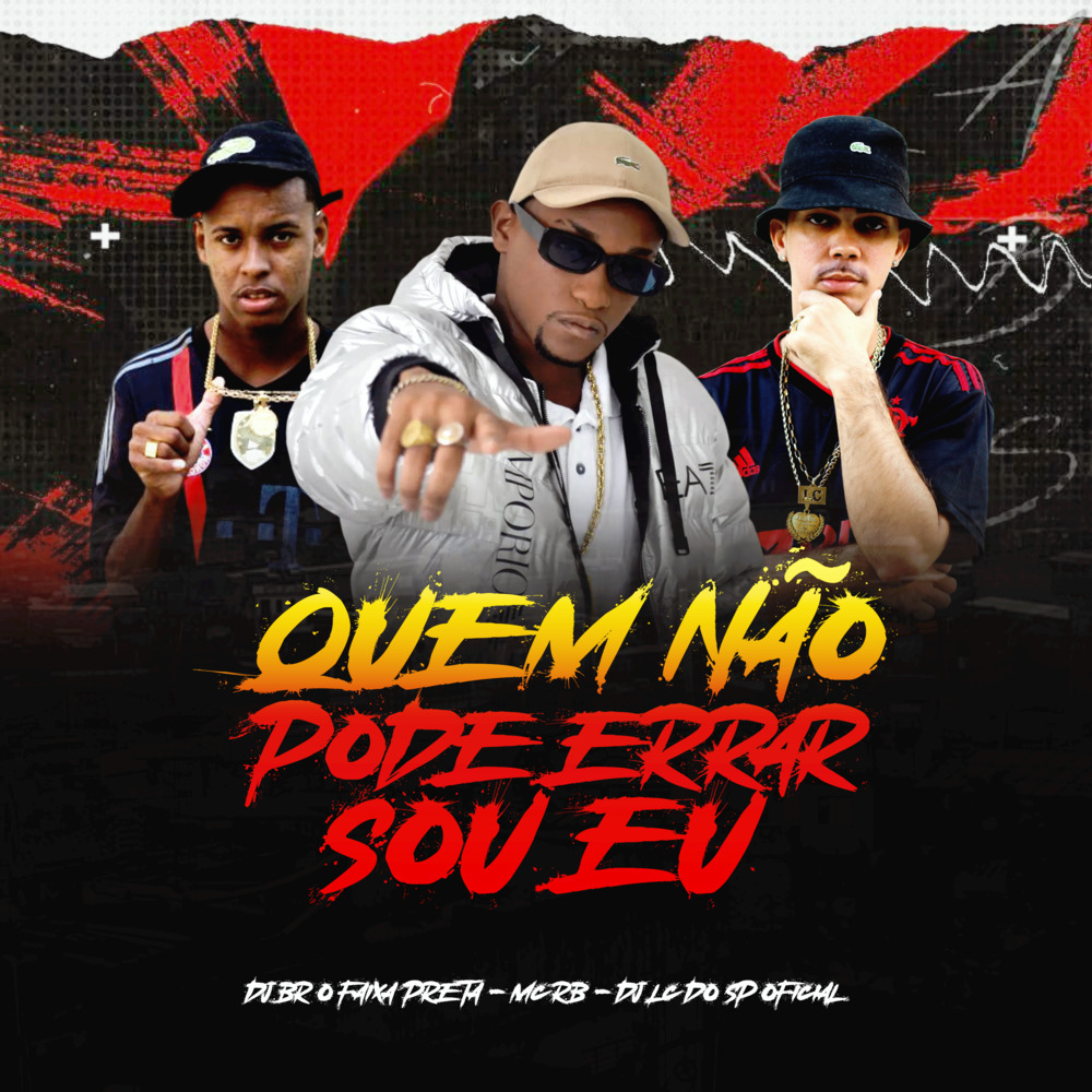 Quem Não Pode Errar Sou Eu (Explicit)