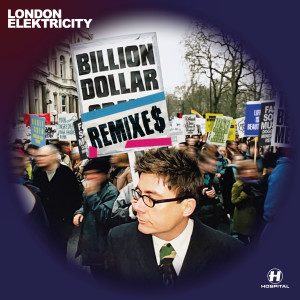 Album Billion Dollar Remixes (Explicit) from London Elektricity