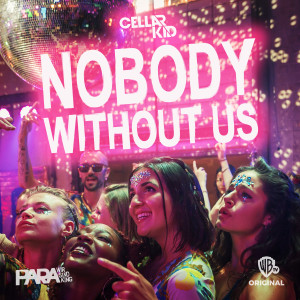 Cellar Kid的專輯Nobody Without Us