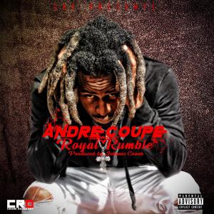 Listen to Royal Rumble (Radio Edit|Explicit) song with lyrics from Andre Coupe