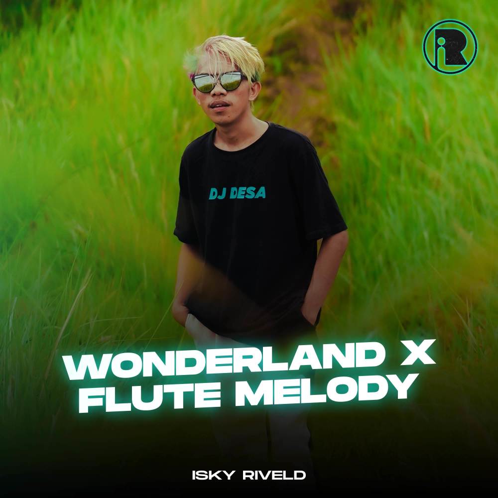 Wonderland X Flute Melody