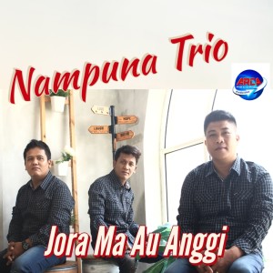 Dengarkan Jora Ma Au Anggi lagu dari Nampuna Trio dengan lirik