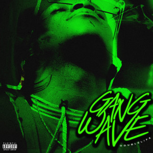 Album Gang Wave (Explicit) from DoubleLife