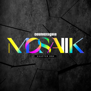 Cosmic Gate的專輯MOSAIIK Chapter One