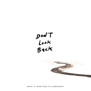 Listen to Don't Look Back song with lyrics from Anka