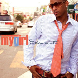 收聽Sterlen Roberts的My Girl歌詞歌曲