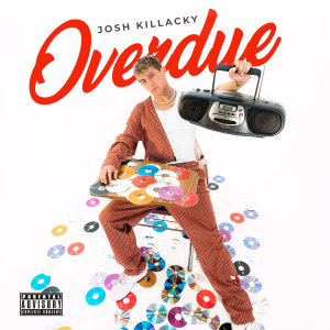 Josh Killacky的專輯Overdue