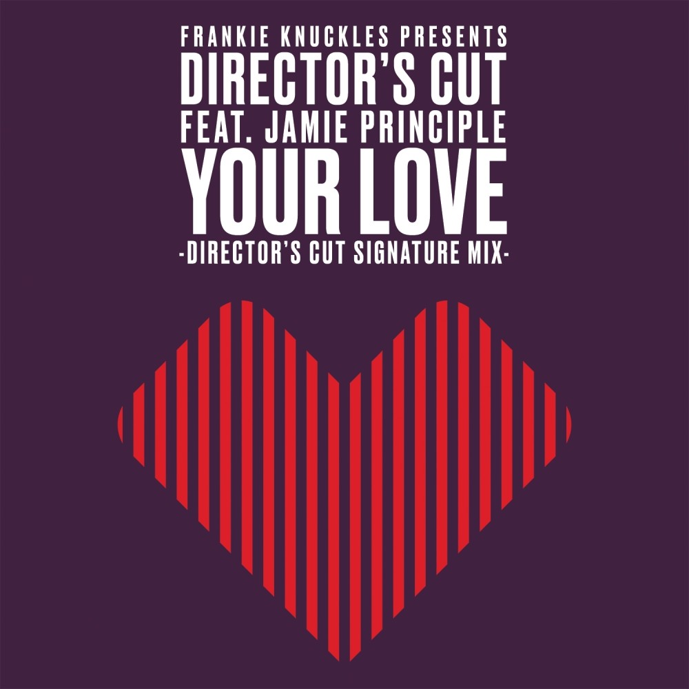 Your Love (Director's Cut Signature Radio Version)