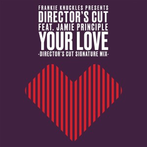 收聽Frankie Knuckles的Your Love (Director's Cut Signature Radio Version)歌詞歌曲