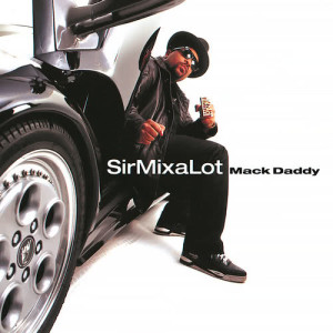 收聽Sir Mix-A-Lot的Baby Got Back (Explicit)歌詞歌曲