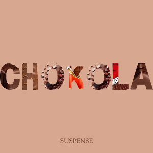 Listen to Chokola (Explicit) song with lyrics from Suspense