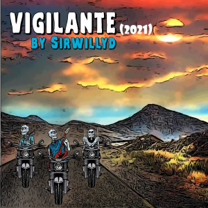 Album Vigilante (2021) (Explicit) from SirWillyD