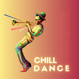 Album Chill Dance Bossanova oleh Total Bossanova