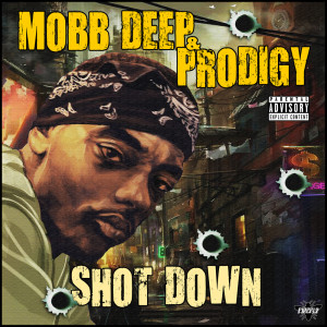 Mobb Deep的專輯Shot Down (Explicit)