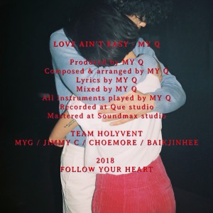 收聽MY Q的Love Ain't Easy歌詞歌曲