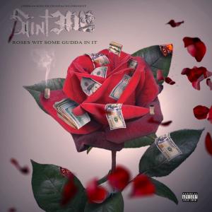 อัลบัม Roses Wit Some Gudda In It (Explicit) ศิลปิน Saint300