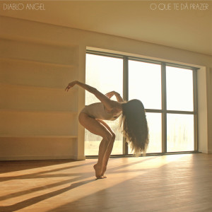 Album O Que Te Dá Prazer oleh Diablo Angel
