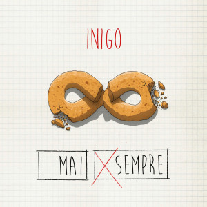 Listen to MAI X SEMPRE song with lyrics from Inigo