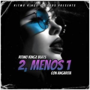 Ritmo Kingz Beats的專輯2, Menos 1 (feat. Angarita)