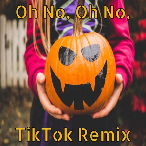 Dengarkan lagu Oh No, Oh No, Tiktok Remix nyanyian dj Tik Toker dengan lirik