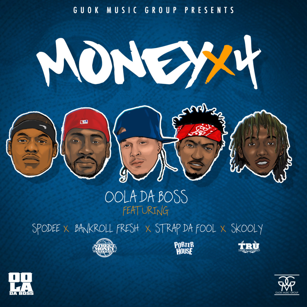 Money X 4 (feat. Spodee, Strap da Fool, Skooly & Bankroll Fresh) (Explicit)