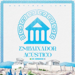 Gusttavo Lima的專輯Embaixador Acústico - Ao Vivo