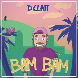 D Clatt的专辑Bam bam