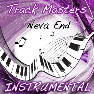 Trackmasters的專輯Neva End (Instrumental)