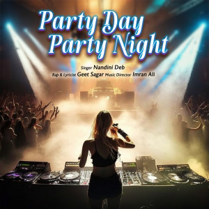 Album Party Day Party Night oleh Geet Sagar
