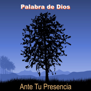 Palabra de Dios的專輯Ante Tu Presencia