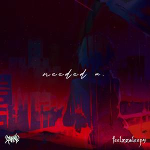 ดาวน์โหลดและฟังเพลง needed u พร้อมเนื้อเพลงจาก Stains