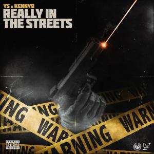 อัลบัม Really In The Streets (feat. Kenny B) (Explicit) ศิลปิน Kenny B