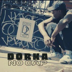 收聽Dorka的No Cap (Explicit)歌詞歌曲