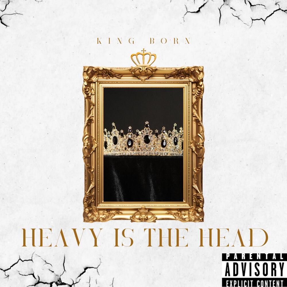Heavy Is The Head (Explicit)
