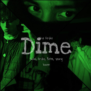 Feyko的专辑Dime (Explicit)