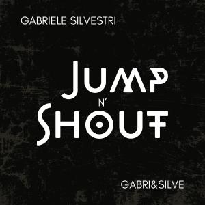 Album JUMP N' SHOUT (GABRI&SILVE Remix) oleh Gabri