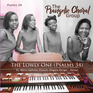 Album The Lowly One (Psalms 34) from THE PSANGELIC CHORAL GROUP