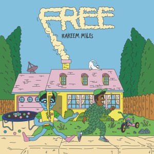 อัลบัม Free ศิลปิน Rakeem Miles