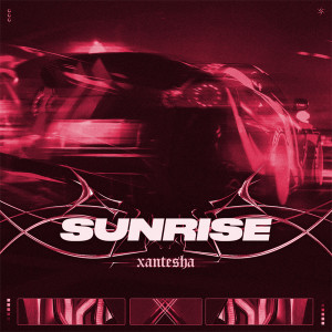 SUNRISE (Sped Up) dari Xantesha