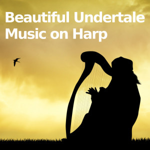 Beautiful Undertale Music on Harp dari Computer Games Background Music