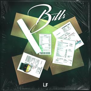 ดาวน์โหลดและฟังเพลง Bills (freestyle) (Explicit) พร้อมเนื้อเพลงจาก I.F