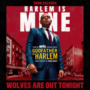 อัลบัม Wolves Are Out Tonight ศิลปิน Godfather of Harlem