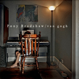 ดาวน์โหลดและฟังเพลง Van Gogh พร้อมเนื้อเพลงจาก Pony Bradshaw