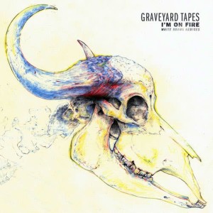 ดาวน์โหลดและฟังเพลง I'm on Fire (Western Skies Motel Remix) พร้อมเนื้อเพลงจาก Graveyard Tapes