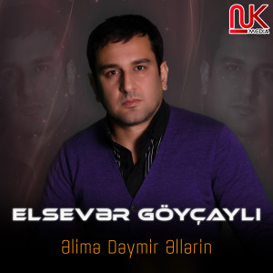 Listen to Əlimə Dəymir Əllərin song with lyrics from Elsevər Göyçaylı