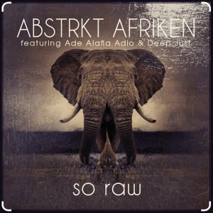 ดาวน์โหลดและฟังเพลง So Raw (D.nel & Charley Djembe Mix) พร้อมเนื้อเพลงจาก ABSTRKT AFRIKEN